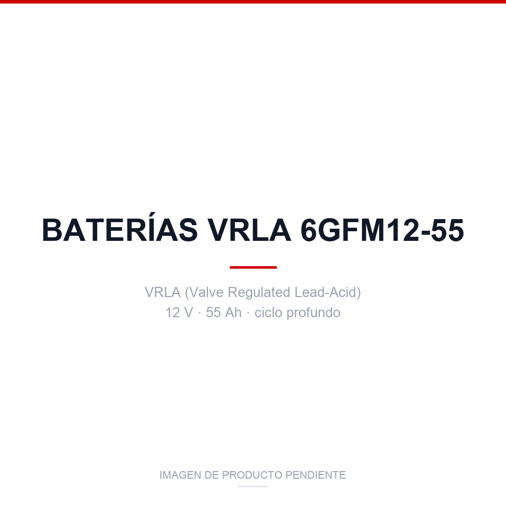 蓄电池 - VRLA （阀控铅酸）电池- 6GFM12-55